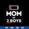 Mom Of Two Boys Svg, Mother_s Day Svg, Png Dxf Eps Digital File.jpg