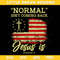 Normal Isn't Coming Back Jesus Is Revelation 14 Christian.jpg