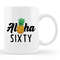 MR-862023161410-aloha-mug-aloha-gift-60th-mug-60th-gift-60-mug-60-gift-image-1.jpg