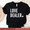 Love Dealer Svg Png, Hug Dealer Svg, Funny Valentines Day Svg, Dealer Calling Svg, Valentine Shirt Svg, Love Svg, Mom Svg, Snack Dealer - 9.jpg
