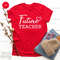 Future Teacher Shirt, New Teacher T Shirt, Teacher T-Shirt, Teacher Student TShirt, Future Teacher Gift, Teaching Student Gift - 2.jpg