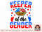 Keeper of the Gender 4th of July Gender Reveal Theme Party png, instant download, digital print.jpg