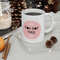 You Got This Ceramic Mug 11oz, Ceramic Mug for Gift, Mug for Girlfriend, Quote You Got This Mug - 5.jpg