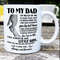 To My Dad From The Little Daughter - Fathers Day Coffee Mug - Fathers Day Gift - Birthday Gift - New Year Gift.jpg