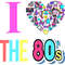 I Love The 80s Funny 80s Shirt-outfit Party 80s style T-Shirt.jpg