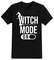 Witch Mode On Halloween T-Shirt For Men, Women & Kids 100% Cotton Black Shirt, Funny Scary T-Shirts, Horror Movie Shirts - 1.jpg