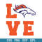 Love Denver Broncos Svg, Denver Broncos Svg, NFL Svg, Png Dxf Eps Digital File.jpeg