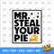 Mr Steal Your Pie SVG, Thanksgiving Toddler svg, Toddler Gift, svg png eps dxf jpg - 5.jpg