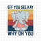 MR-78202305148-eff-you-see-kay-why-oh-you-elephant-png-funny-vintage-image-1.jpg