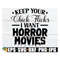 MR-2882023203335-keep-your-chick-flicks-i-want-horror-movies-funny-halloween-image-1.jpg