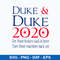Duke And Duke 2020 Svg, Duke Quotes Svg, Png Dxf Eps File.jpeg