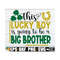 MR-129202383245-this-lucky-boy-is-going-to-be-a-big-brotherlucky-big-image-1.jpg