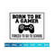 MR-209202317476-born-to-be-a-gamer-svg-gamer-svg-video-games-svg-boys-shirt-image-1.jpg