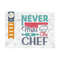 MR-2392023161643-never-make-the-chef-svg-cut-file-chef-hat-svg-rolling-pin-image-1.jpg