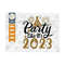 MR-259202391422-party-like-its-2023-svg-cut-file-new-years-eve-svg-image-1.jpg