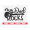 MR-2892023105228-my-dad-rocks-svg-cut-file-cricut-commercial-use-image-1.jpg