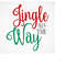 MR-309202313177-jingle-all-the-way-svg-christmas-svg-christmas-quote-svg-image-1.jpg