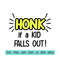 2010202317512-car-decal-svg-funny-bumper-sticker-svg-honk-if-a-kid-falls-image-1.jpg