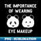 ZC-20231101-24294_The importance of wearing eye makeup - Funny Panda Bear Make-Up Gift 6593.jpg