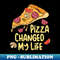 JX-20231101-16546_Pizza Changed My Life Pizza Lover Gift 3229.jpg