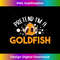 EE-20231114-1998_Pretend I'm A Goldfish Aquarium Water Fish Breeder Goldfish Tank Top.jpg