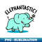 JD-20231116-3681_Elephantastic Cute Fantastic Elephant Pun 7327.jpg