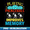 CO-20231117-13524_Funny Shirt Playing Pickleball improves your memory pickleball shirts mens 8635.jpg