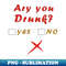 UB-20231117-2006_ARE YOU DRUNK YES OR NO 3449.jpg