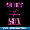 ZC-20231117-28987_Quiet Does Not Equal Shy Quote for Calm Confident Introverts Purple and Pink on Black 9997.jpg