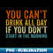 YF-20231118-47503_You cant drink all day if you dont start in the morning 2023.jpg