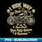 BP-20231118-17713_I Ride way too fast - Motorcycle Graphic 8488.jpg