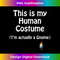 RK-20231118-7096_This is my HUMAN COSTUME (I'm Actually a Gnome) Tshirt Funny 4225.jpg