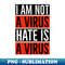 KZ-20231119-40281_I Am Not A Virus - Hate Is A Virus 8445.jpg