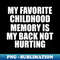 UN-20231120-41342_my favorite childhood memory is my back not hurting 3071.jpg