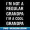 HD-20231121-36552_Im not a regular grandpa Im a cool grandpa 7588.jpg