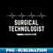 DG-23538_Surgical Technologist Surgical Tech Gifts For Women and Men 6305.jpg