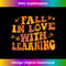 CQ-20231122-3772_Fall In Love With Learning Teacher Retro Fall Thanksgiving 0736.jpg