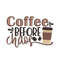 MR-24112023192539-coffee-before-chaos-embroidery-design-4-sizes-instant-image-1.jpg