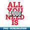 NO-1856_All you need is a dog mugs masks hoodies notebooks stickers pins 6674.jpg
