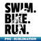 WX-42025_Swim Bike Run Graphic Running Swimming Cycling Triathlon  2203.jpg