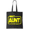 Best Aunt In The Galaxy Tote Bag.jpg