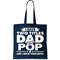 I Have Two Titles Dad And Pop Tote Bag.jpg