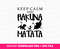Keep Calm And Hakuna Matata Svg, Family Trip Svg, Lion and Friends Svg, Family Vacation Svg, Animal Kingdom Svg, Svg File For Cricut Cut.jpg