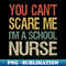 SD-88886_You Cant Scare Me Im A School Nurse I 3093.jpg