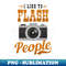 QT-61745_Photography Quotes Shirt  Like To Flash People 6879.jpg