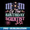 HL-37754_Mom Of The Birthday Scientist 8325.jpg