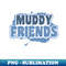 VL-56590_Mud Run Shirt  Muddy Friends Gift 3896.jpg