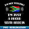 YY-5760_Im Not Yelling Im A Proud South African - Gift for South African With Roots From South Africa 4140.jpg
