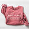 Good Moms Say Bad Word Sweatshirt,  Mothers Day Gift, Funny Mom Saying Sweatshirt, Mom Life Sweatshirt, Gift For Mom.jpg