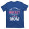 TeeShirtPalace  Hockey Player Mom Sport Mothers Day Hockey Fan Hockey Gift T-Shirt.jpg